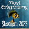 Shaoman 2023 Most Entertaining Badge.png