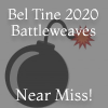 Bel Tine 2020 Battleweaves - Near Miss Badge.png
